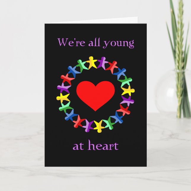 We're All Young At Heart, Even You Old Fart! card (Front)