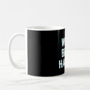We're Being Hacked Coffee Mug