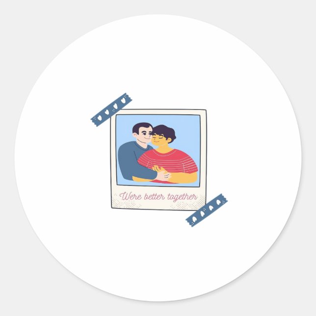 Were Better Together Graphic Minimal Design  Classic Round Sticker (Front)