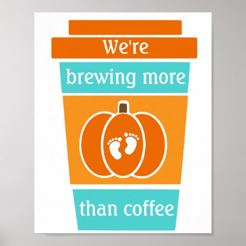 Were Brewing Pregnancy Announcement Poster