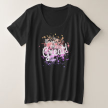 We're doin' Great! T-Shirt