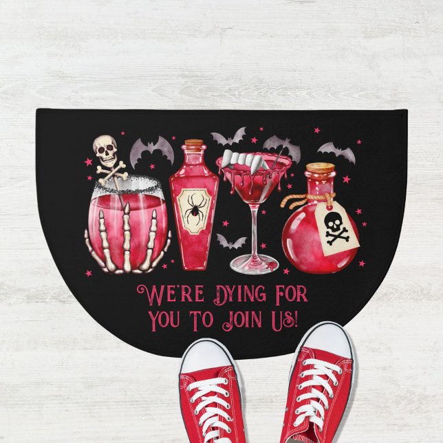 We're Dying For You to Join Us Halloween Cocktails Doormat (We're Dying For You to Join Us Halloween Cocktails Doormat)