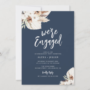WE'RE ENGAGED boho pampas navy blue engagement Invitation