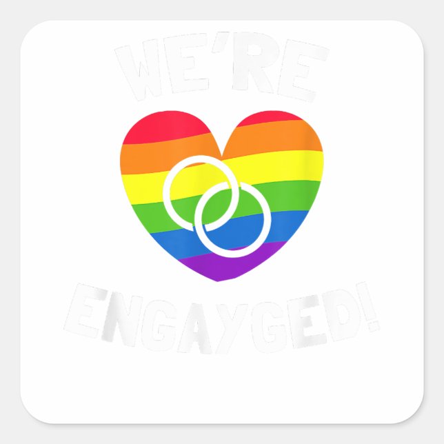 We're Engayged Gay Engagement  Square Sticker (Front)