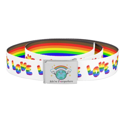 Were Everywhere LOVE Pride LGBTQ Belt