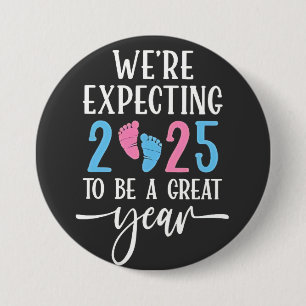 We're Expecting 2025 to Be a Great Year Couples Button