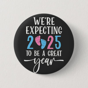 We're Expecting 2025 to Be a Great Year Couples Button