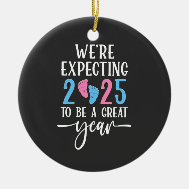 We're Expecting 2025 to Be a Great Year Couples Ceramic Ornament (Front)