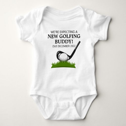 Were Expecting A New Golfing Buddy Baby Bodysuit