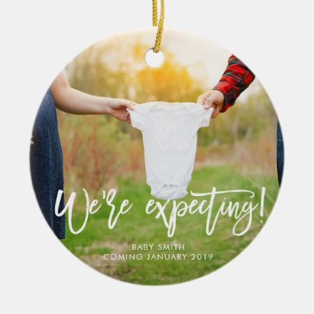 We're Expecting Pregnancy Announcement Ceramic Ornament
