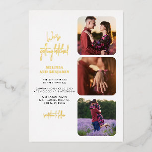 We're Getting Hitched Photo Collage Wedding Gold Foil Invitation