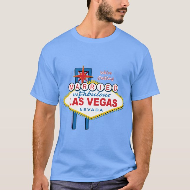 We're Getting Married in Las Vegas T-Shirt (Front)