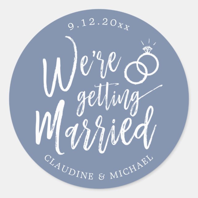 We're Getting Married | Pigeon Blue Minimalist Classic Round Sticker (Front)
