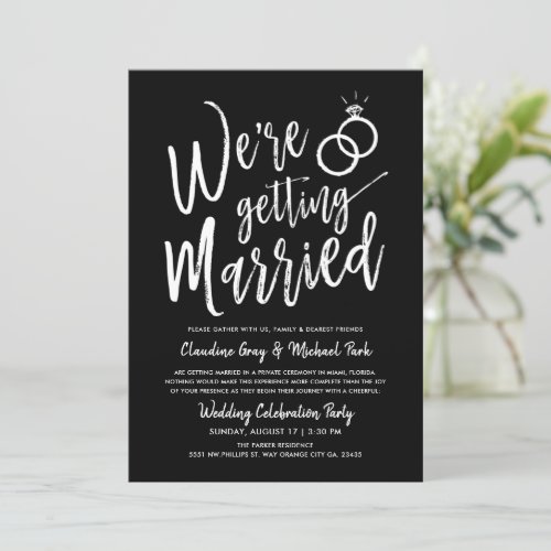 Were Getting Married  Wedding After Party Black Invitation