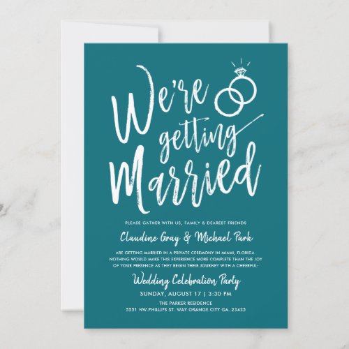 Were Getting Married  Wedding After Party Teal Invitation