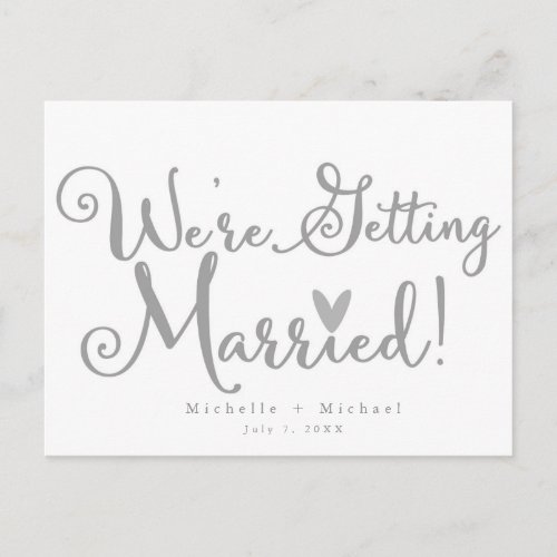 WERE GETTING MARRIED White  Grey Save the Date Announcement Postcard