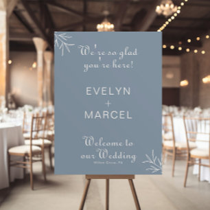 We're Glad You're Here Dusty Blue Wedding Welcome  Poster