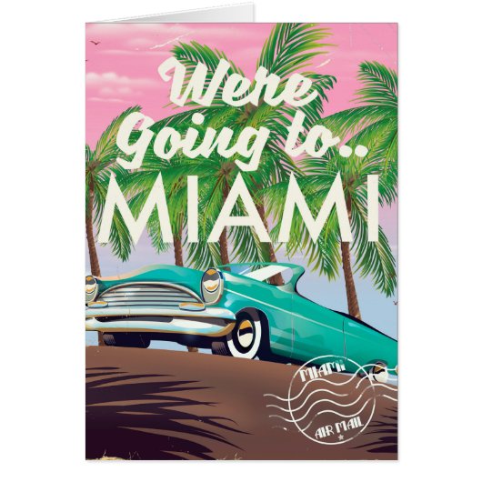 Were going to Miami Cards (Front)
