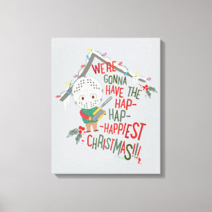 We're Gonna Have The Hap-Hap-Happiest Christmas Canvas Print