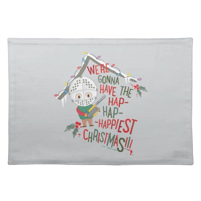 We're Gonna Have The Hap-Hap-Happiest Christmas Cloth Placemat (Front)