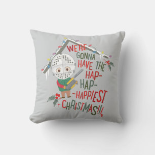 We're Gonna Have The Hap-Hap-Happiest Christmas Throw Pillow