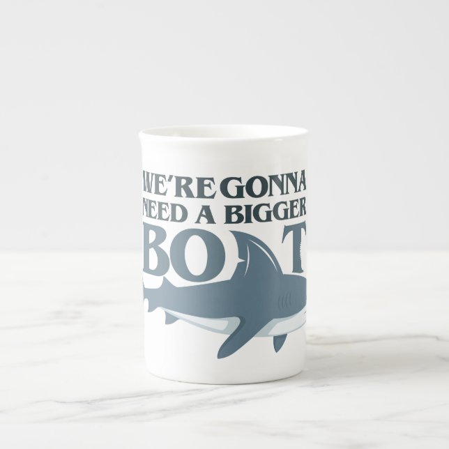 We're Gonna Need A Bigger Boat Funny Shark  Bone China Mug (Front)