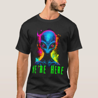 We're Here #2 T-Shirt