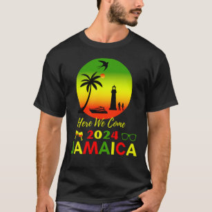 We're here in Jamaica 2024 with Jamaican flag T-Shirt