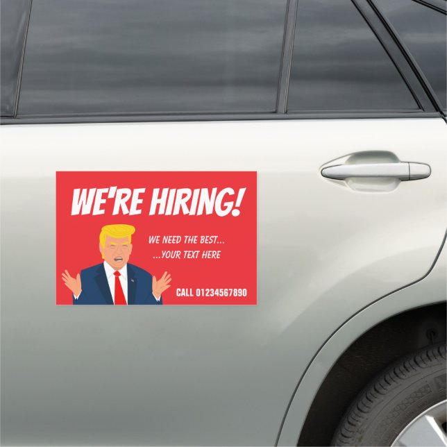 We're Hiring funny Trump cartoon custom Car Magnet (In Situ)
