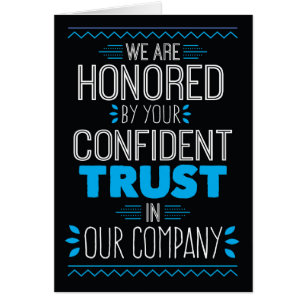 We're Honored by Your Confident Trust in Our Compa Cards