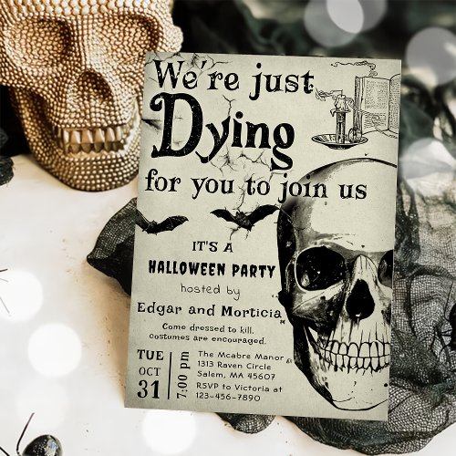 Were Just Dying Halloween Party Invitation