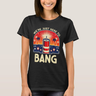 We're Just Here To Ng - Couples 4th Of July Shirt