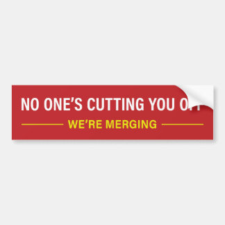 We're Merging — Bumper Sticker