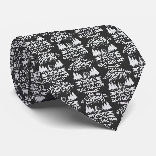 We're More Than Just Camping Friends Neck Tie (Rolled)