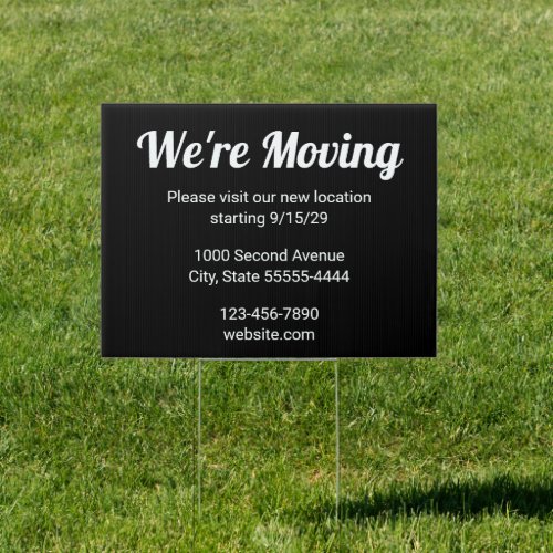 We're Moving New Address Business Relocation Black Sign