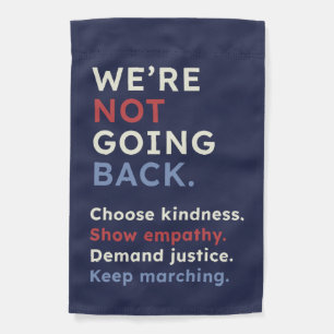 We're Not Going Back Garden Flag