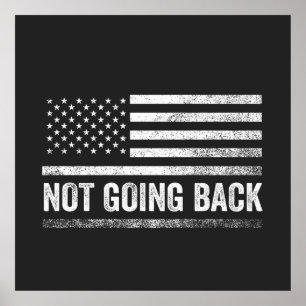 We're Not Going Back Harris Walz Election Poster