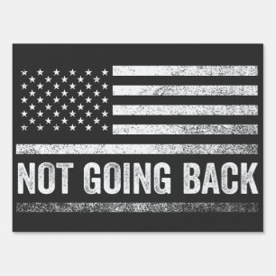 We're Not Going Back Harris Walz Election  Sign
