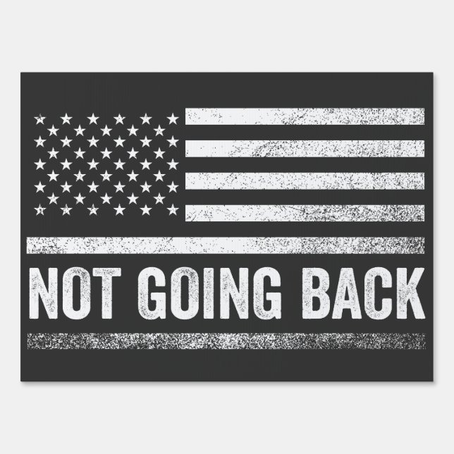 We're Not Going Back Harris Walz Election  Sign (Front)