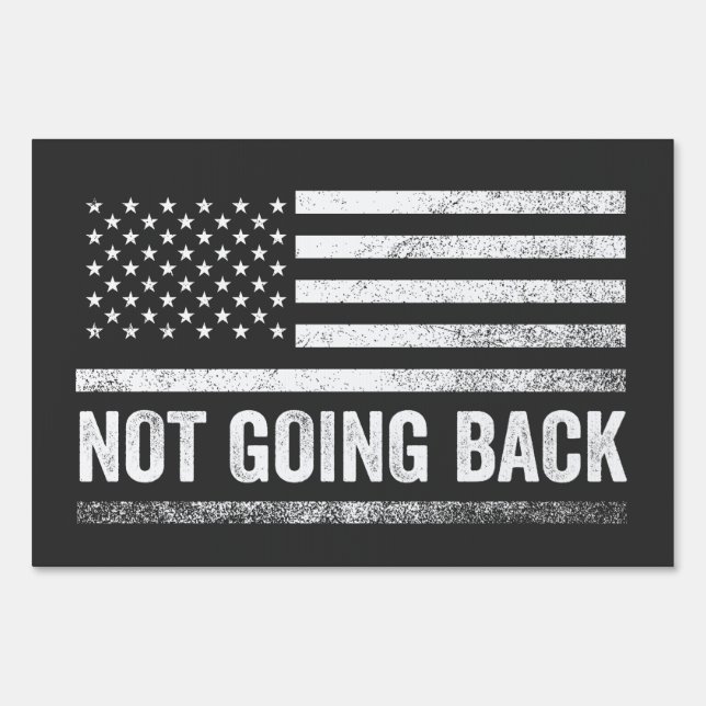 We're Not Going Back Harris Walz Election  Sign (Front)