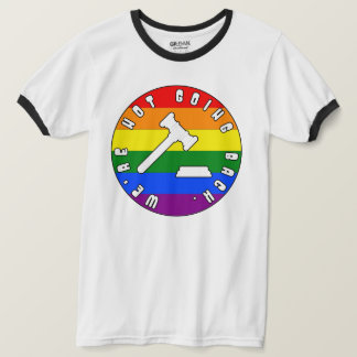 We're not going back PRIDE rights T-Shirt