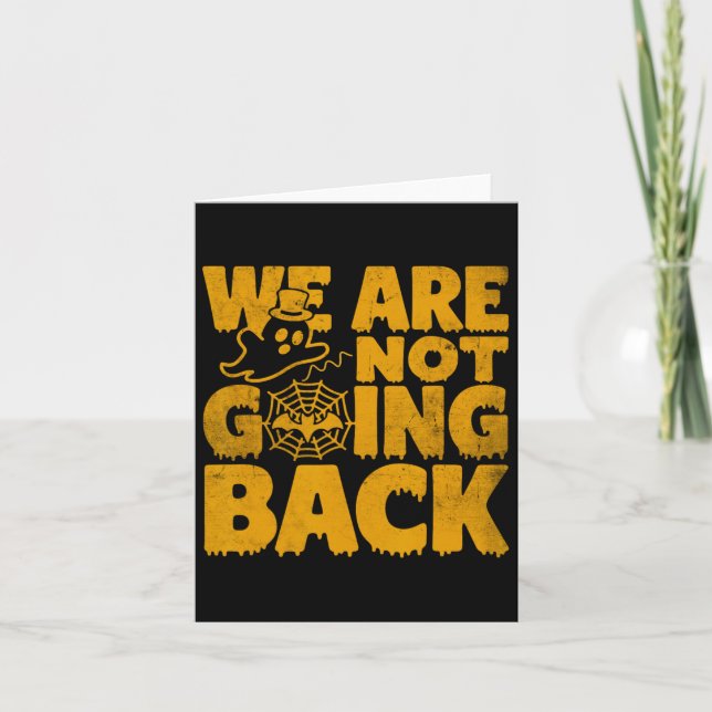 We're Not Going Ck Vote Kamala Harris Halloween Gh Card (Front)