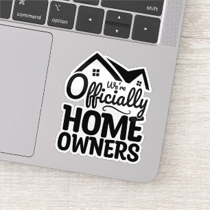 We're Officially Homeowners Cool Family House meme Sticker