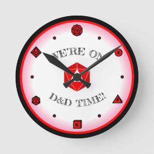 We're on D&D Time - RED Round Clock