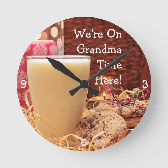 "We're On Grandma Time Here" & Cookies and Milk Round Clock (Front)