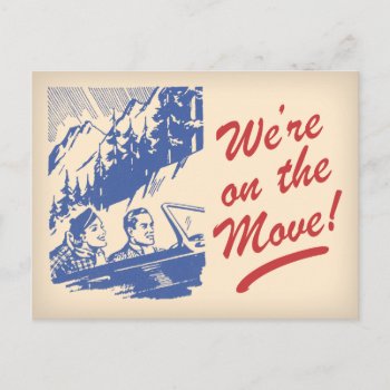 We're On The Move Retro Change Of Address Postcard by charmingink at Zazzle