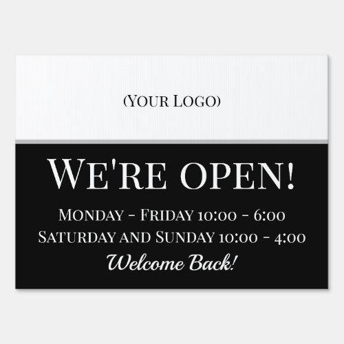 Were Open Black and White with Your Logo Business Sign