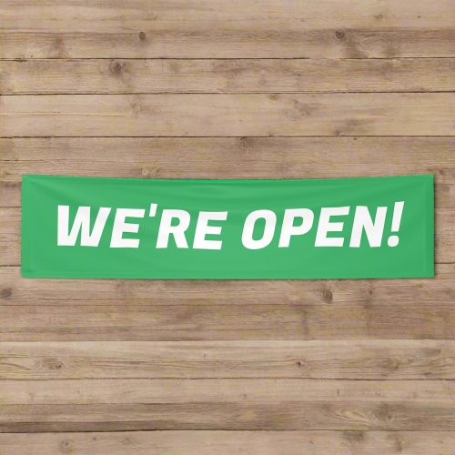 Were Open l Green  White Promotional Sign Banner