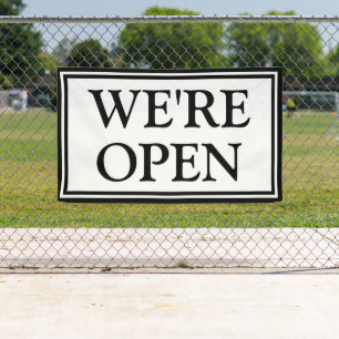 We're Open Simple Black and White Business Banner