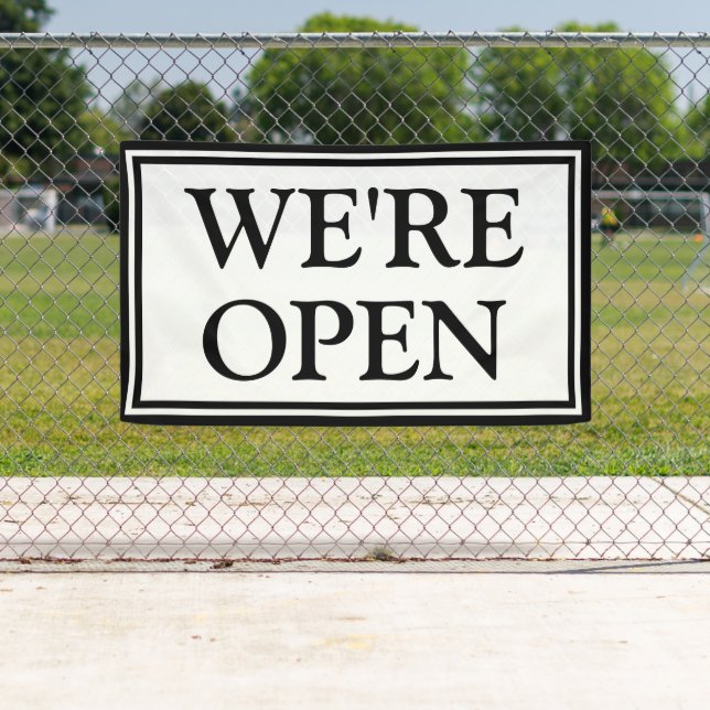 We're Open Simple Black and White Business  Banner (Insitu)